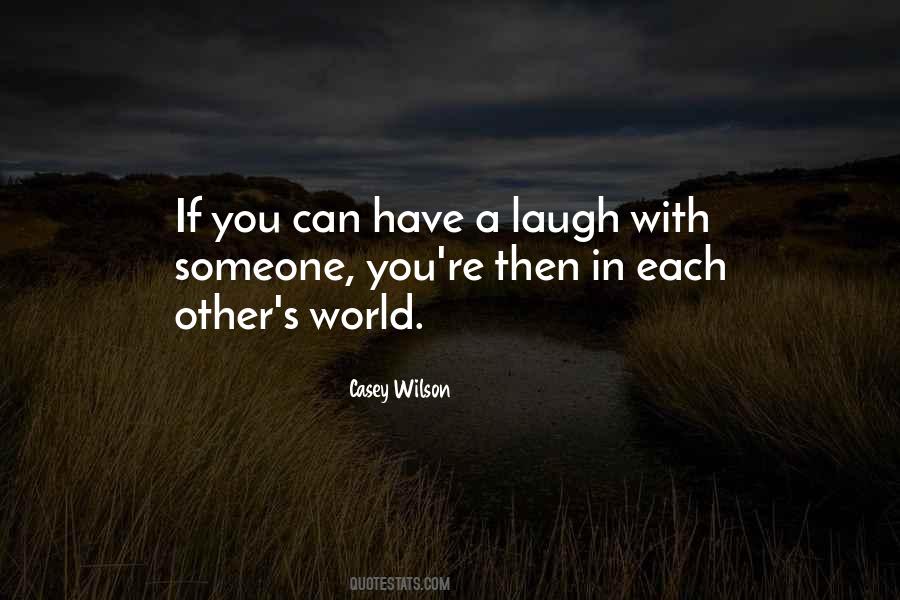 Quotes About Someone's Laugh #625258