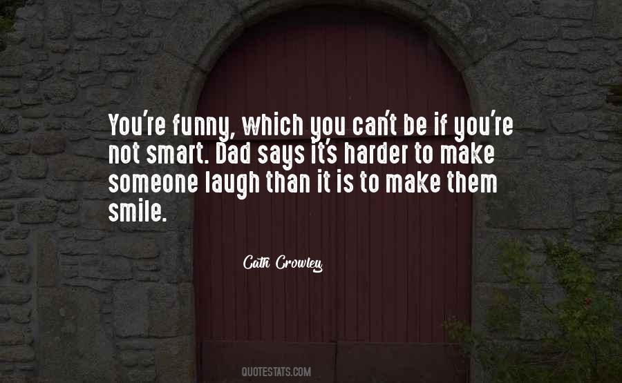 Quotes About Someone's Laugh #820222