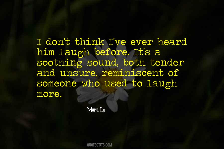 Quotes About Someone's Laugh #908871