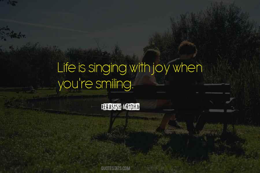 Singing With Joy Quotes #1343237