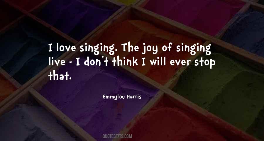 Singing With Joy Quotes #1474350