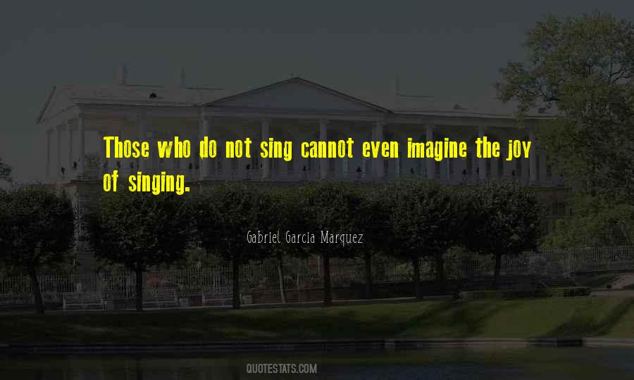 Singing With Joy Quotes #1589887