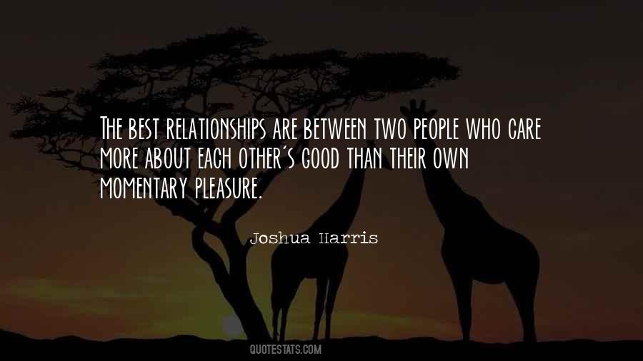 Quotes About The Best Relationships #1443074