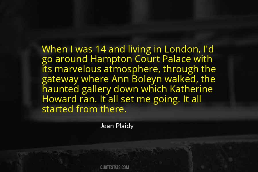Quotes About Hampton Court #1717835