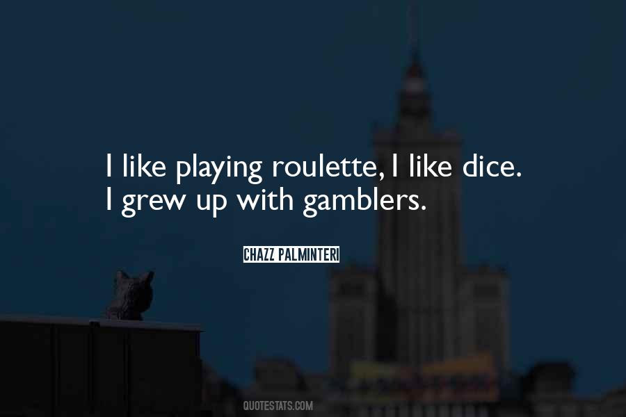 Quotes About Roulette #1208245