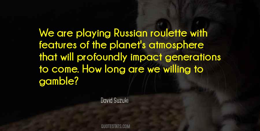 Quotes About Roulette #1281858