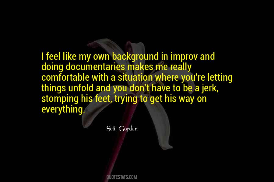 Quotes About Letting Things Unfold #689231