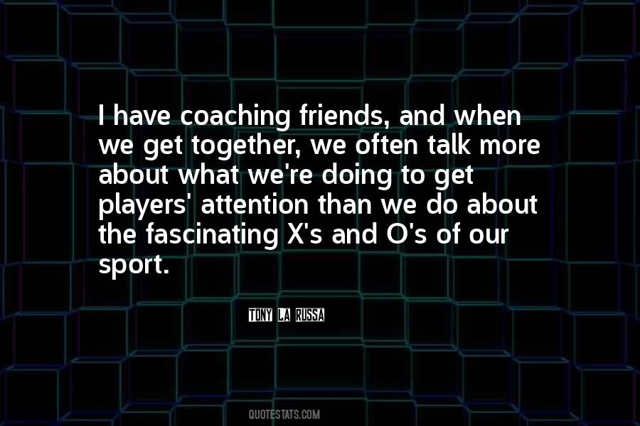 Sports Coaching Quotes #1371074