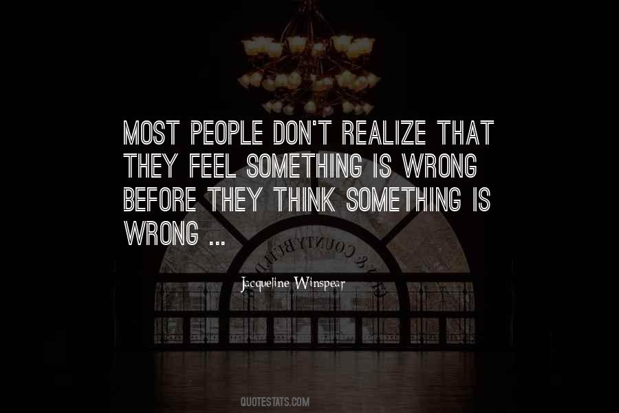 Quotes About Something Is Wrong #22481