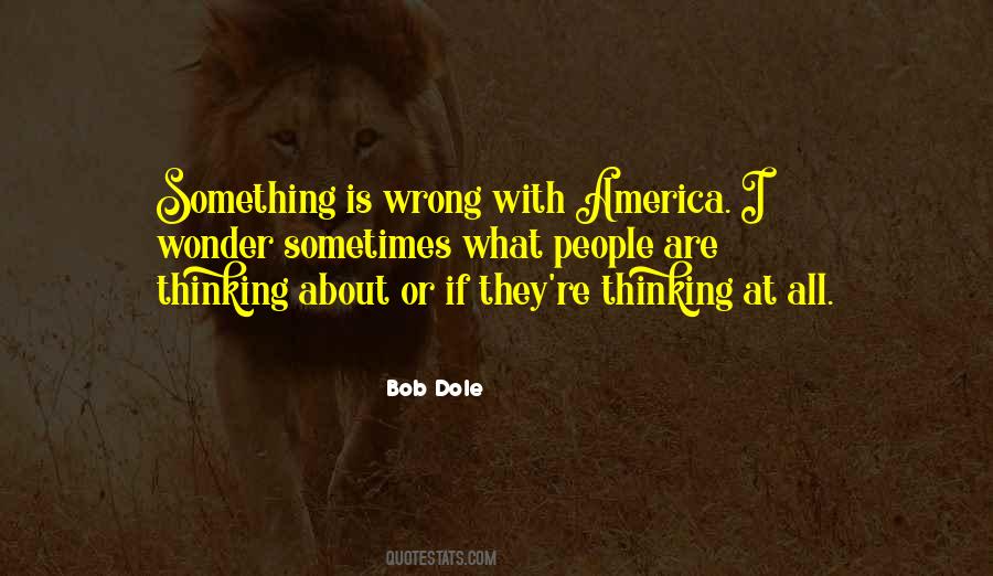 Quotes About Something Is Wrong #250726