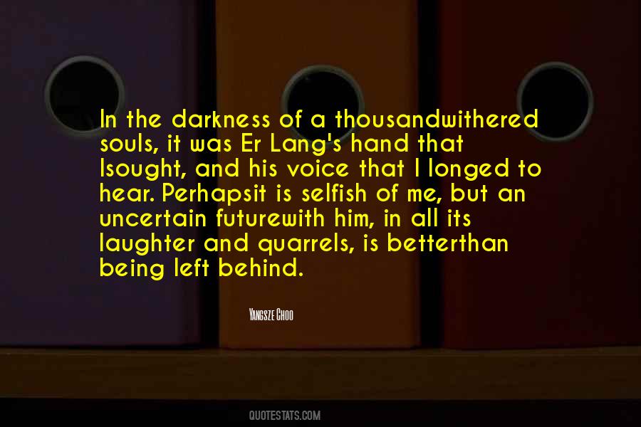 Left Hand Of Darkness Quotes #1711711