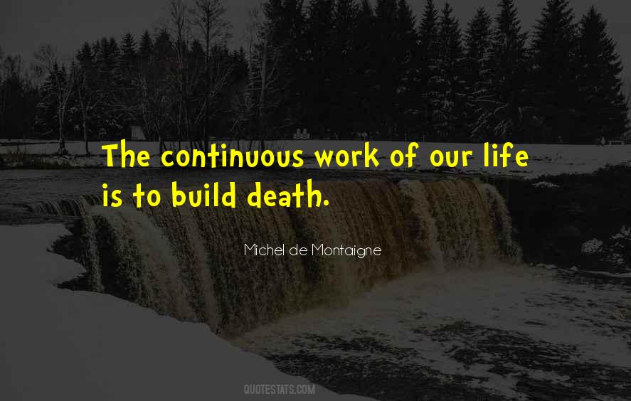 Death Life Work Quotes #1527480