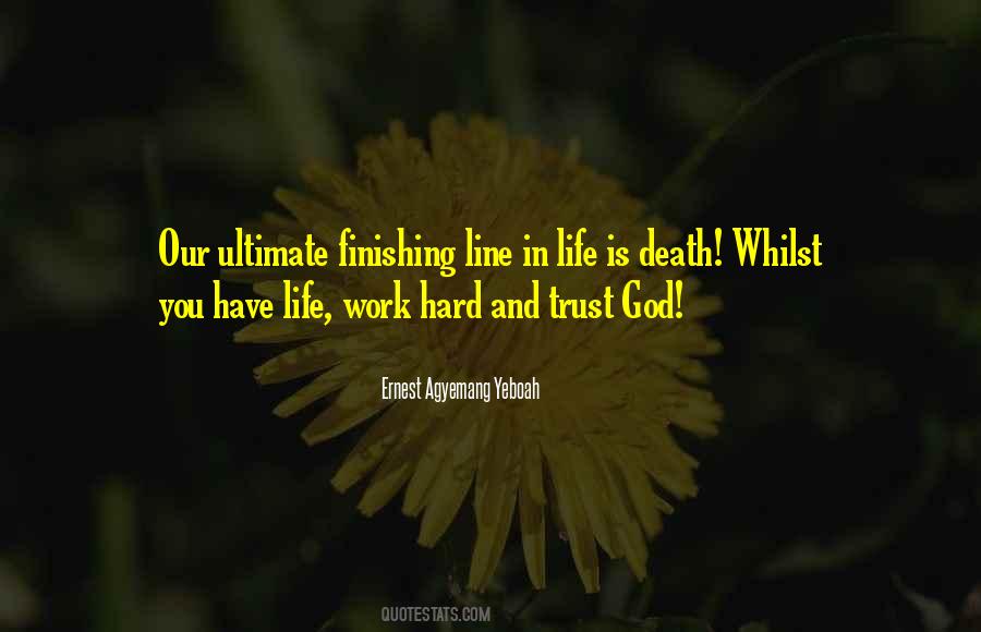 Death Life Work Quotes #546826