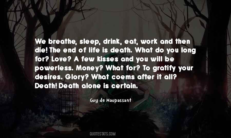 Death Life Work Quotes #934317