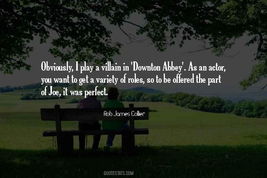 Quotes About Downton Abbey #1336565