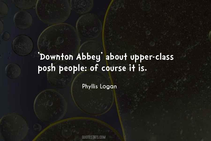 Quotes About Downton Abbey #827147