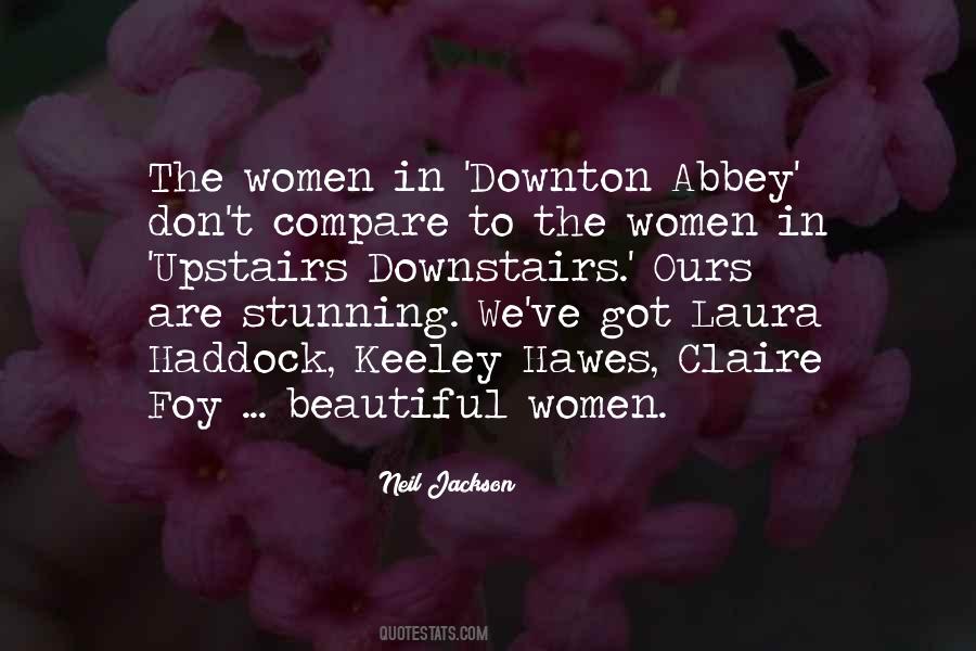 Quotes About Downton Abbey #941599