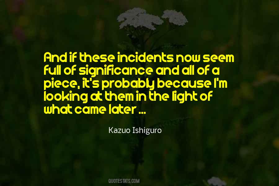 Quotes About Incidents #709786