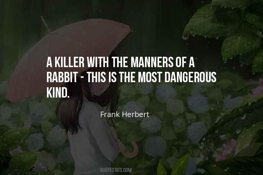 Quotes About Dangerous Animals #1420156