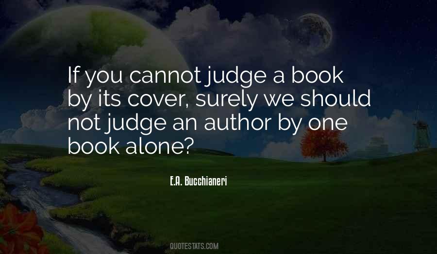 Quotes About Judge A Book By Its Cover #1593125