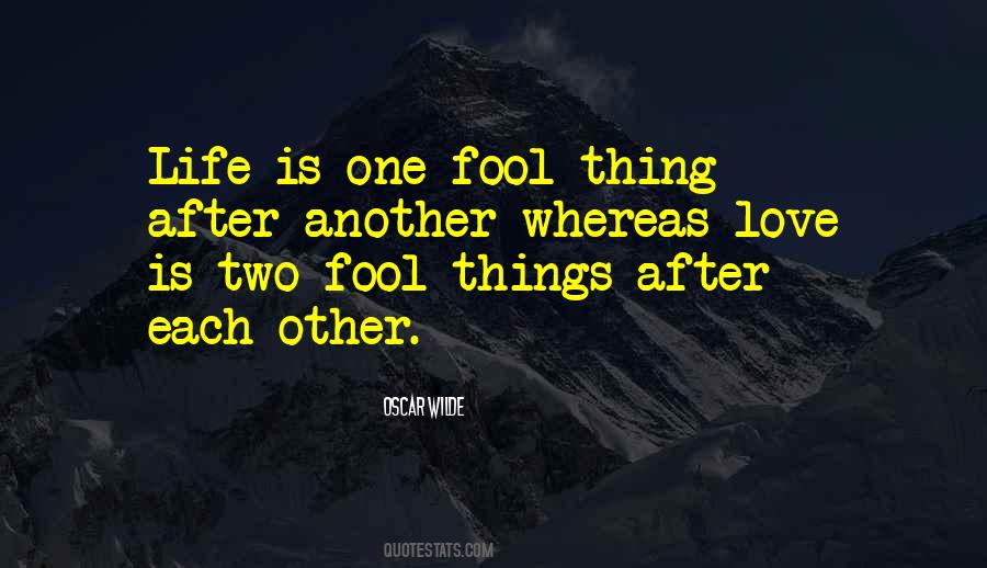 Quotes About One Thing After Another #99085