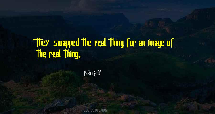 Quotes About The Real Thing #1153450