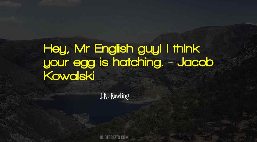 Quotes About Hatching #937797