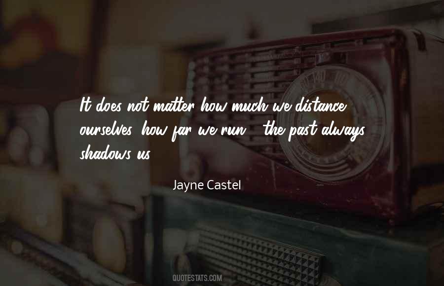 The Past Never Ends Quotes #765482