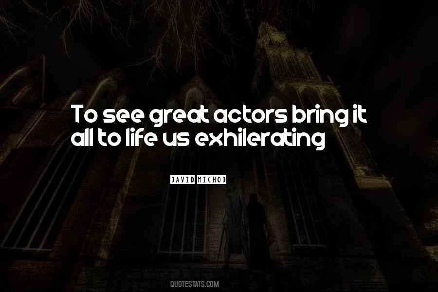 Quotes About Actors #1844786