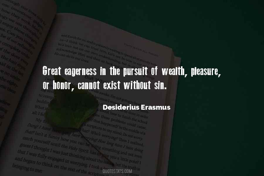 Pursuit Of Pleasure Quotes #1191681