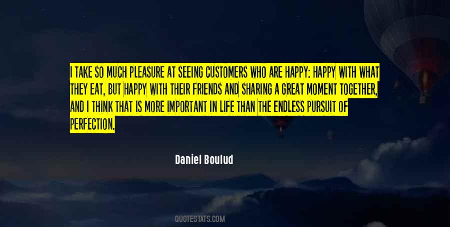 Pursuit Of Pleasure Quotes #1191752