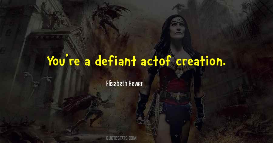 Quotes About Defiant #967294