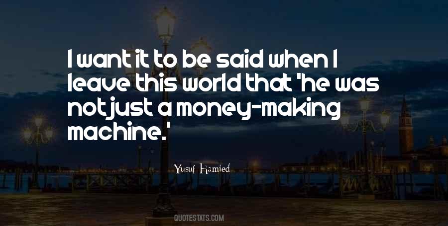Quotes About Money Making #1589196