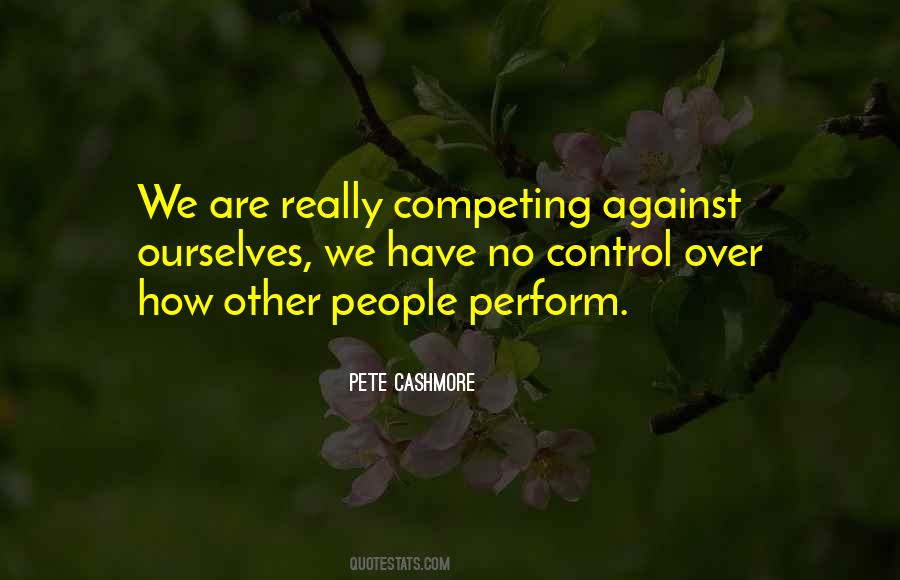 Quotes About Competing Against Yourself #1863197