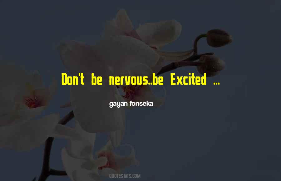 Excited And Nervous Quotes #1199395