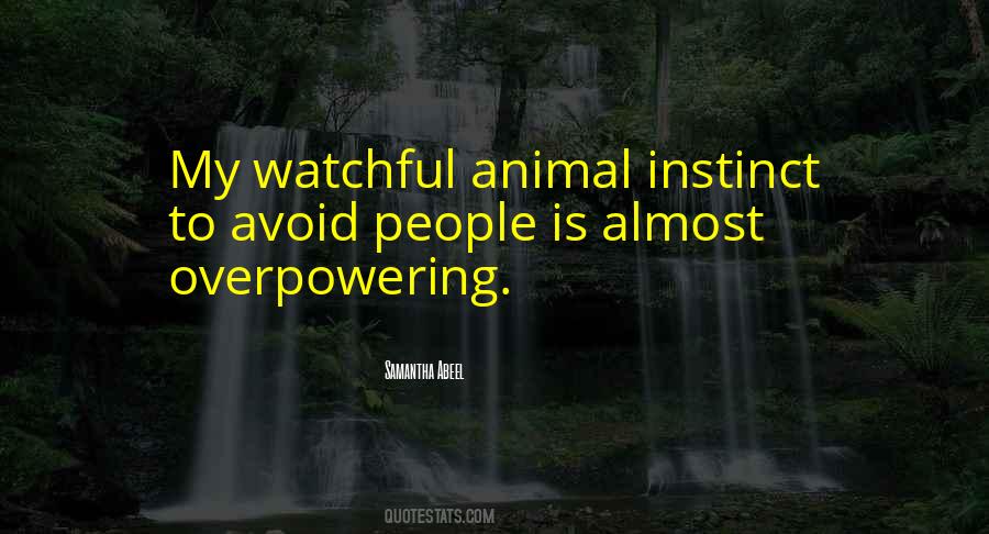 Quotes About Animal Instinct #1234179