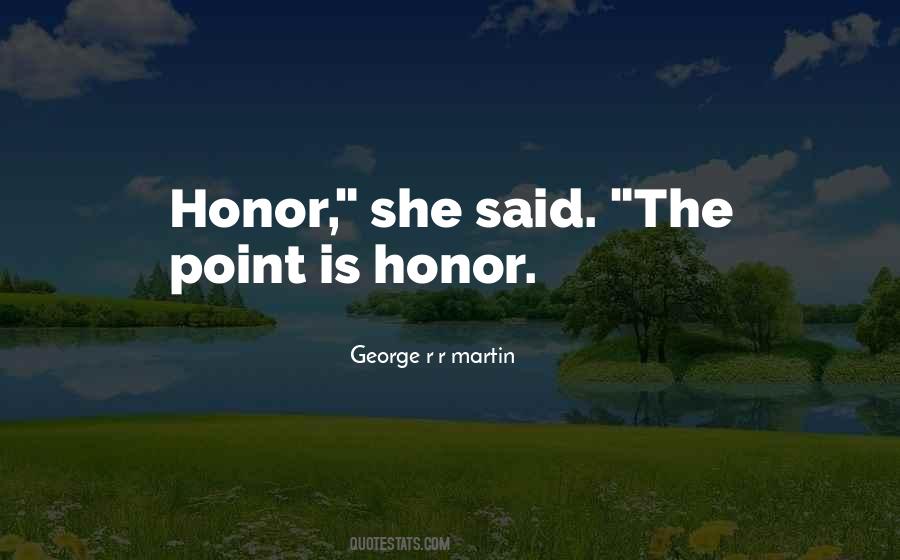 Quotes About Honor #1875285