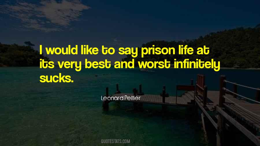 Quotes About Prison Life #222830