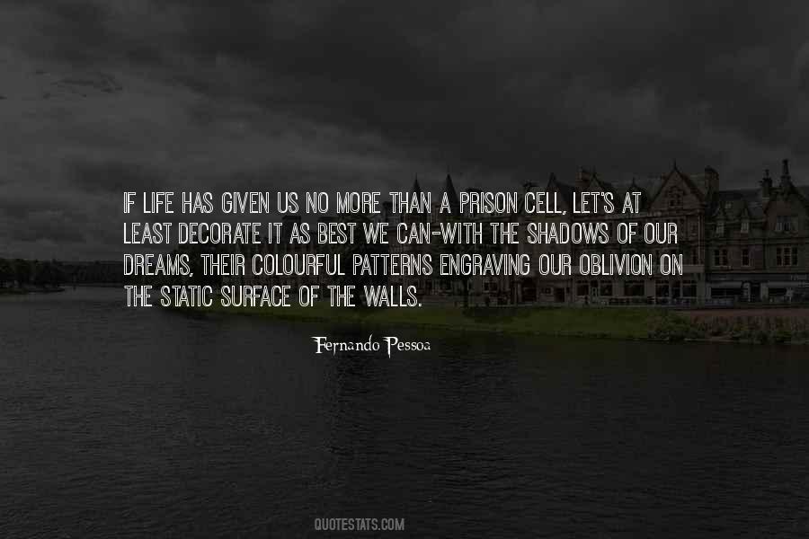 Quotes About Prison Life #551857