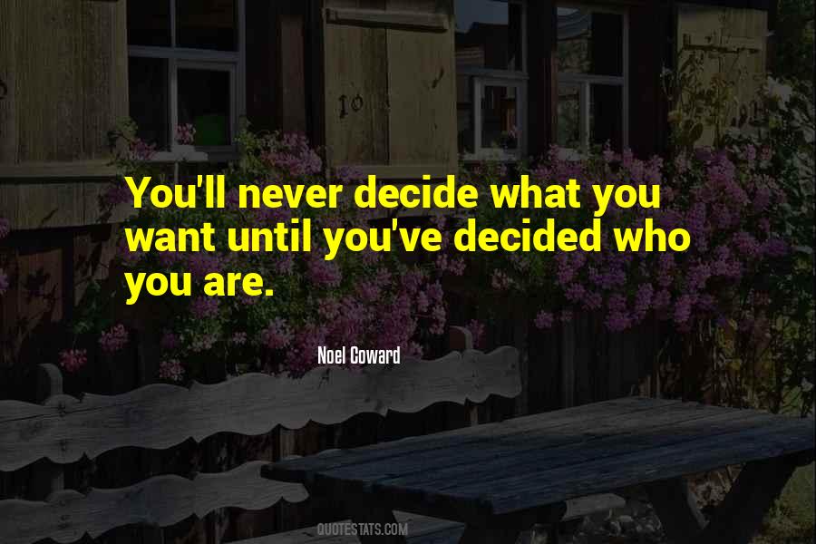 Quotes About What You Want #10387 Quotes About What You Want #10387
