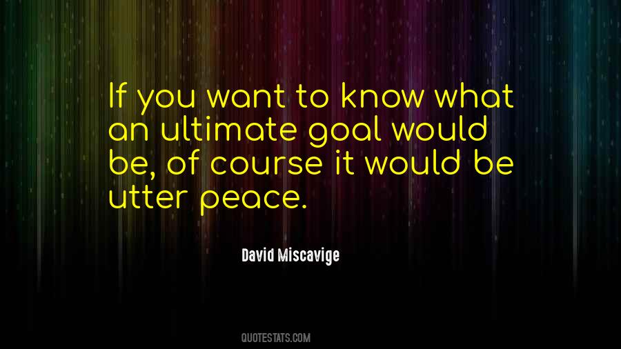 Quotes About What You Want #1955 Quotes About What You Want #1955