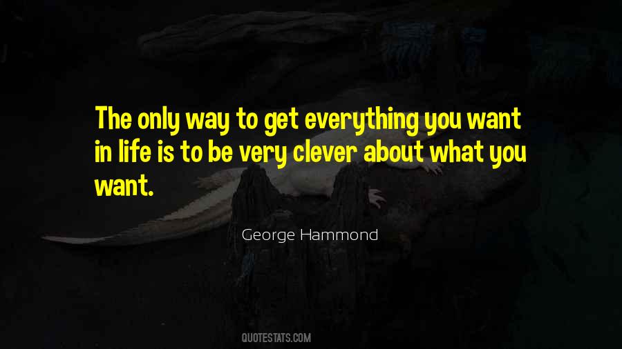 Quotes About What You Want #4129 Quotes About What You Want #4129