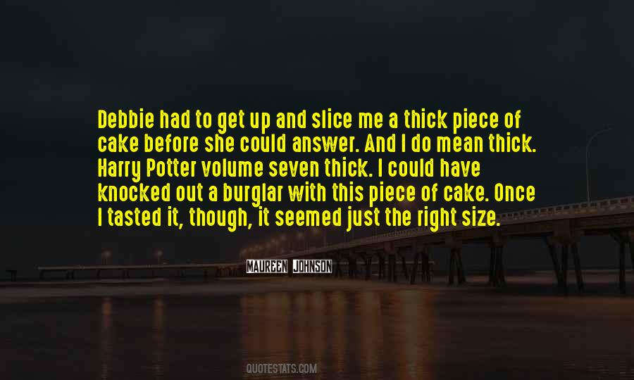 Quotes About Piece Of Cake #1772403