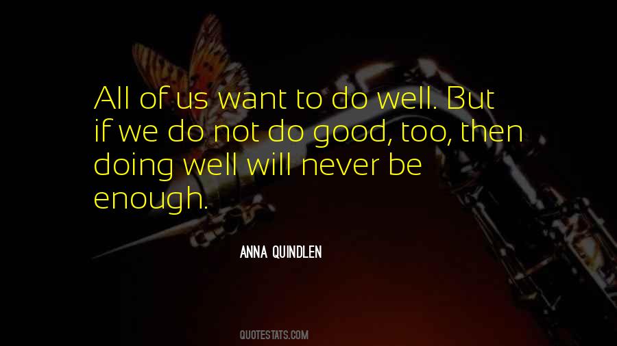 Quotes About Do Good #1323156