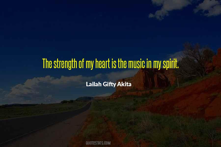 Quotes About The Strength Of The Heart #605375