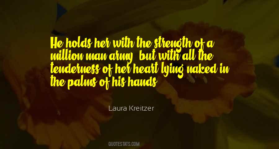 Quotes About The Strength Of The Heart #774955