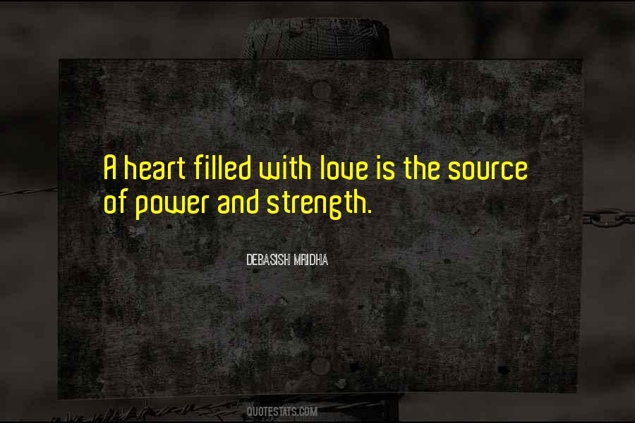 Quotes About The Strength Of The Heart #806571