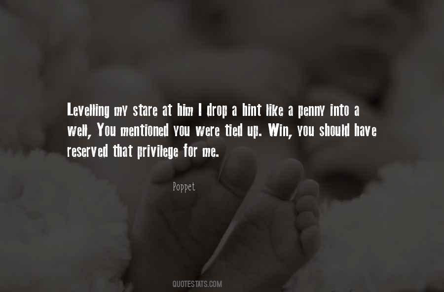Quotes About Stare At Me #1116329