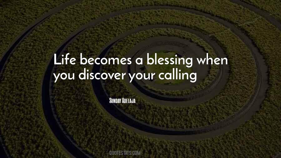 Quotes About Your Life Calling #218904