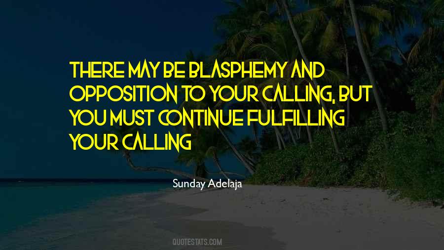 Quotes About Your Life Calling #412337
